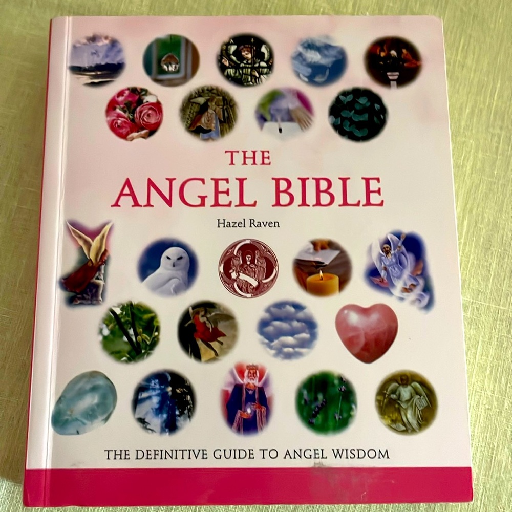 THE ANGEL BIBLE By Author Hazel Raven , The Definitive Guide to Angel Wisdom.